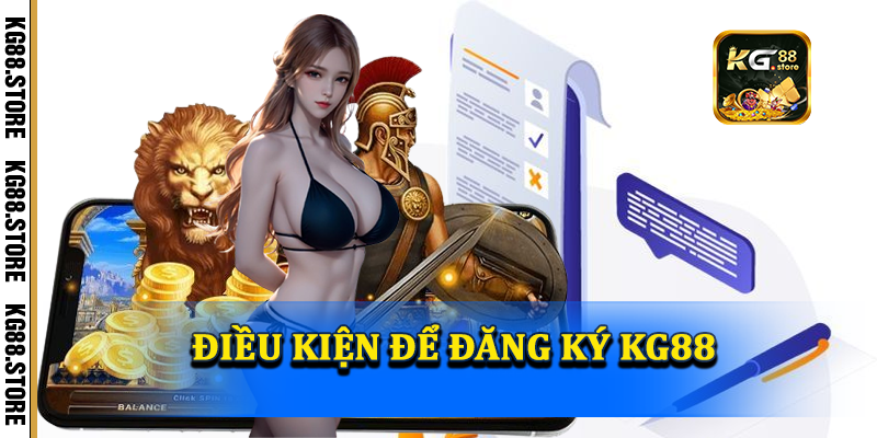 Điều kiện để có thể đăng ký kG88