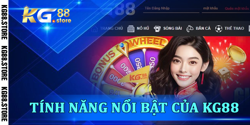 Các tính năng nổi bật của KG88